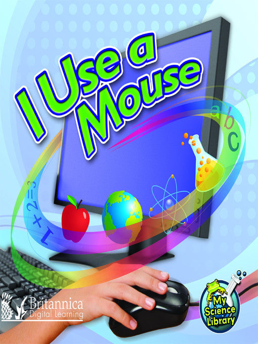 I Use a Mouse