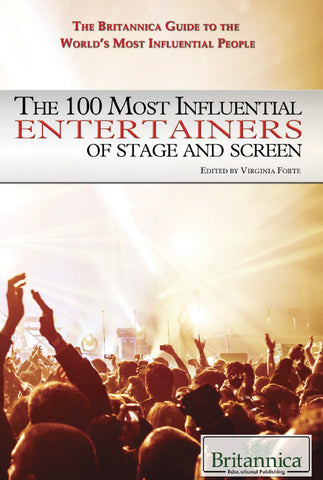 The 100 Most Influential Entertainers of Stage and Screen