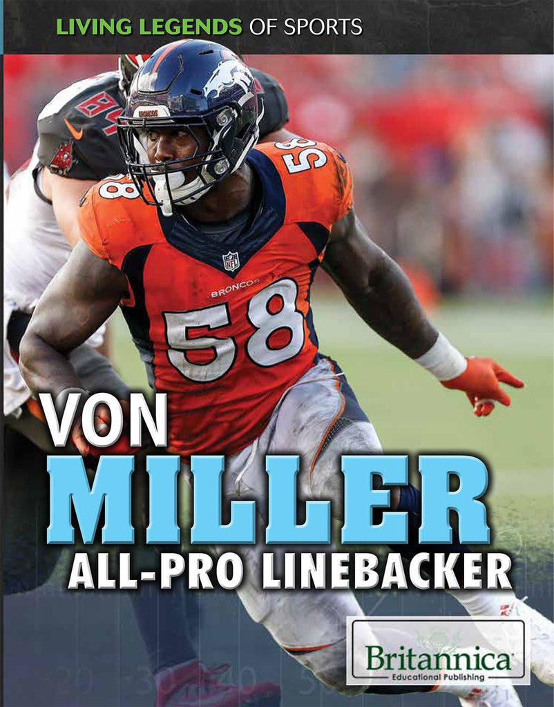 Von Miller: All-Pro Linebacker