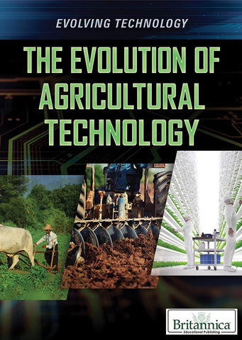 The Evolution of Agricultural Technology