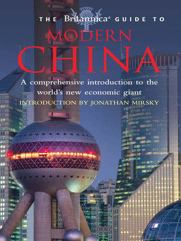 Britannica Guide to Modern China