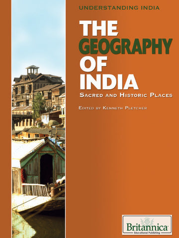 The Geography of India: Sacred and Historic Places