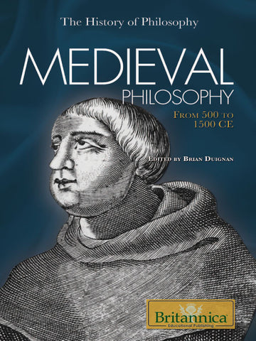 Medieval Philosophy: From 500 CE to 1500 CE