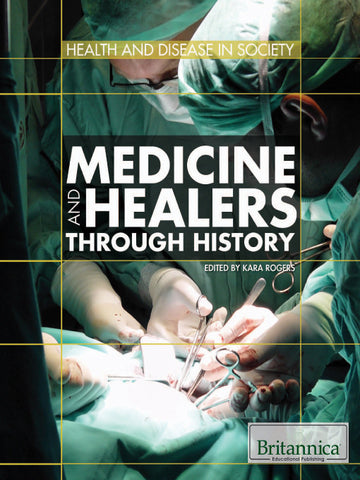 Medicine and Healers Through History