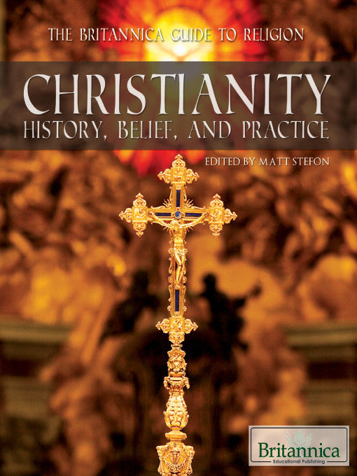Christianity: History, Belief, and Practice