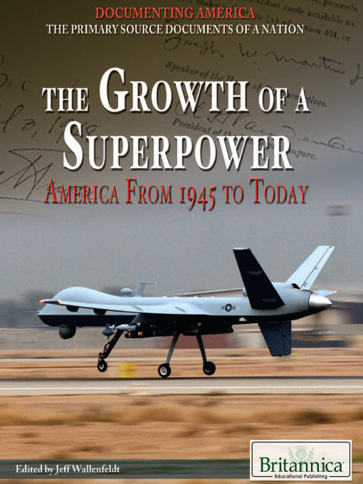 The Growth of a Superpower: America from 1945 to Today