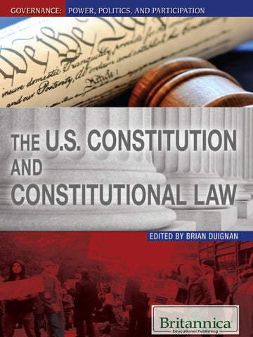 The U.S. Constitution and Constitutional Law