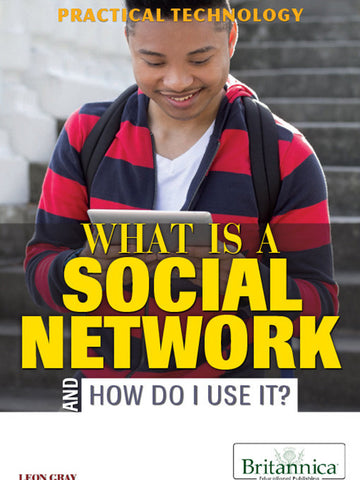 What Is a Social Network and How Do I Use It?