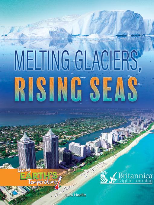 Melting Glaciers, Rising Seas