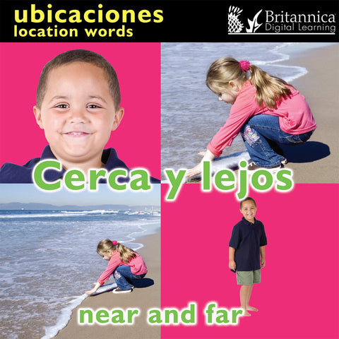 Cerca y lejos (Near and Far: Location Words)