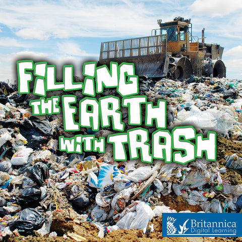 Filling the Earth with Trash