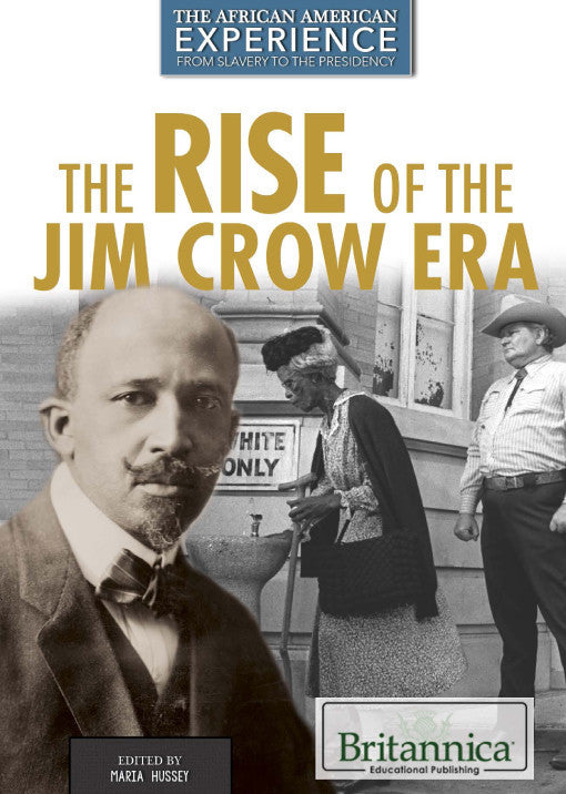 The Rise of the Jim Crow Era