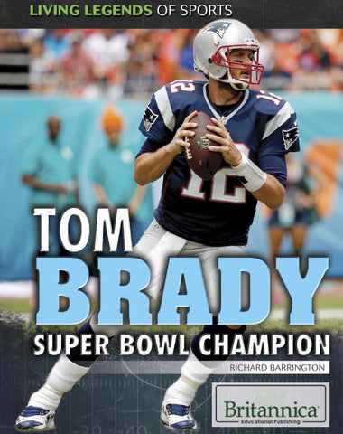 Tom Brady: Super Bowl Champion