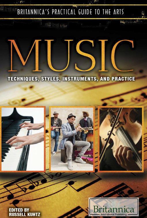 Music: Techniques, Styles, Instruments, and Practice