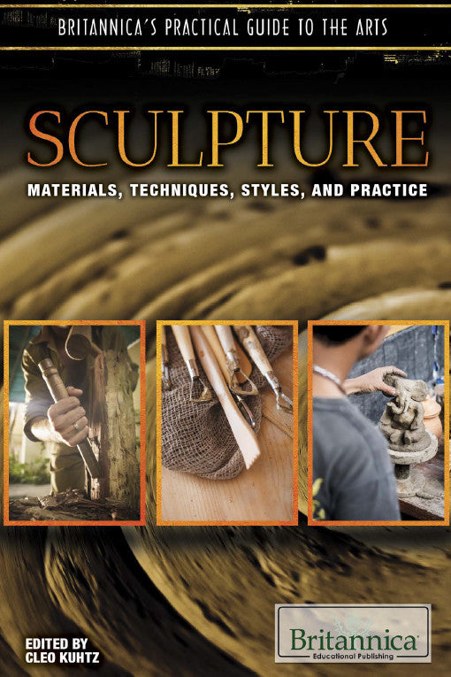 Sculpture: Techniques, Styles, Instruments, and Practice