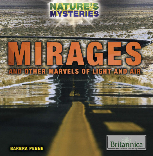 Mirages and Other Marvels of Light and Air