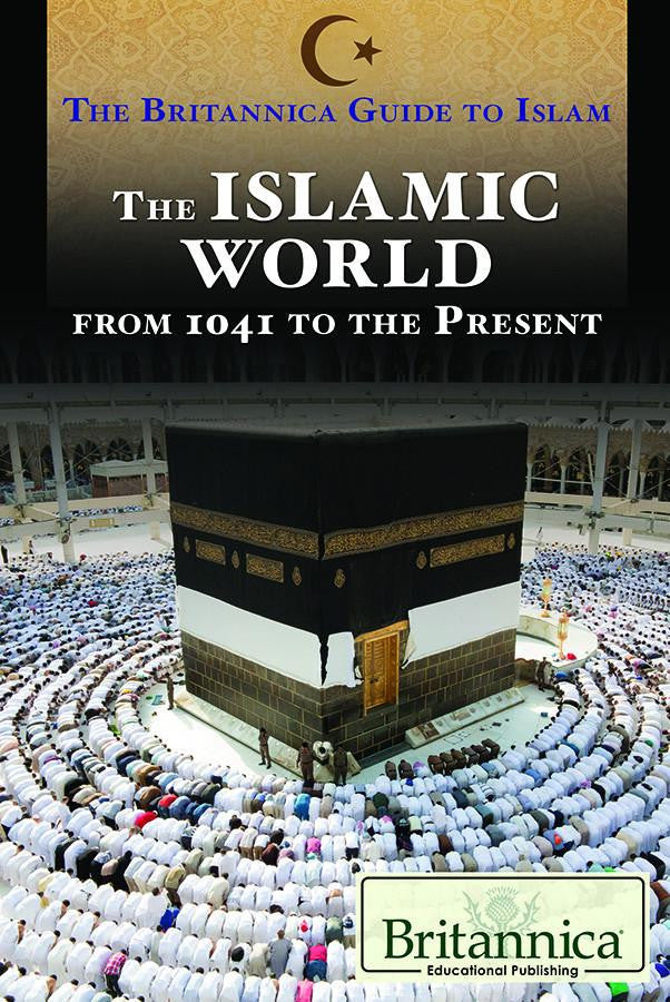 The Islamic World from 1041 to the Present