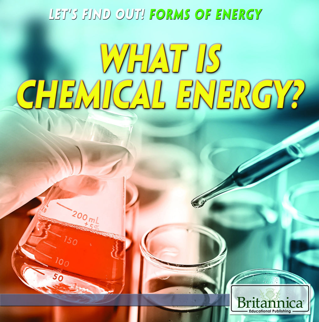 What Is Chemical Energy?
