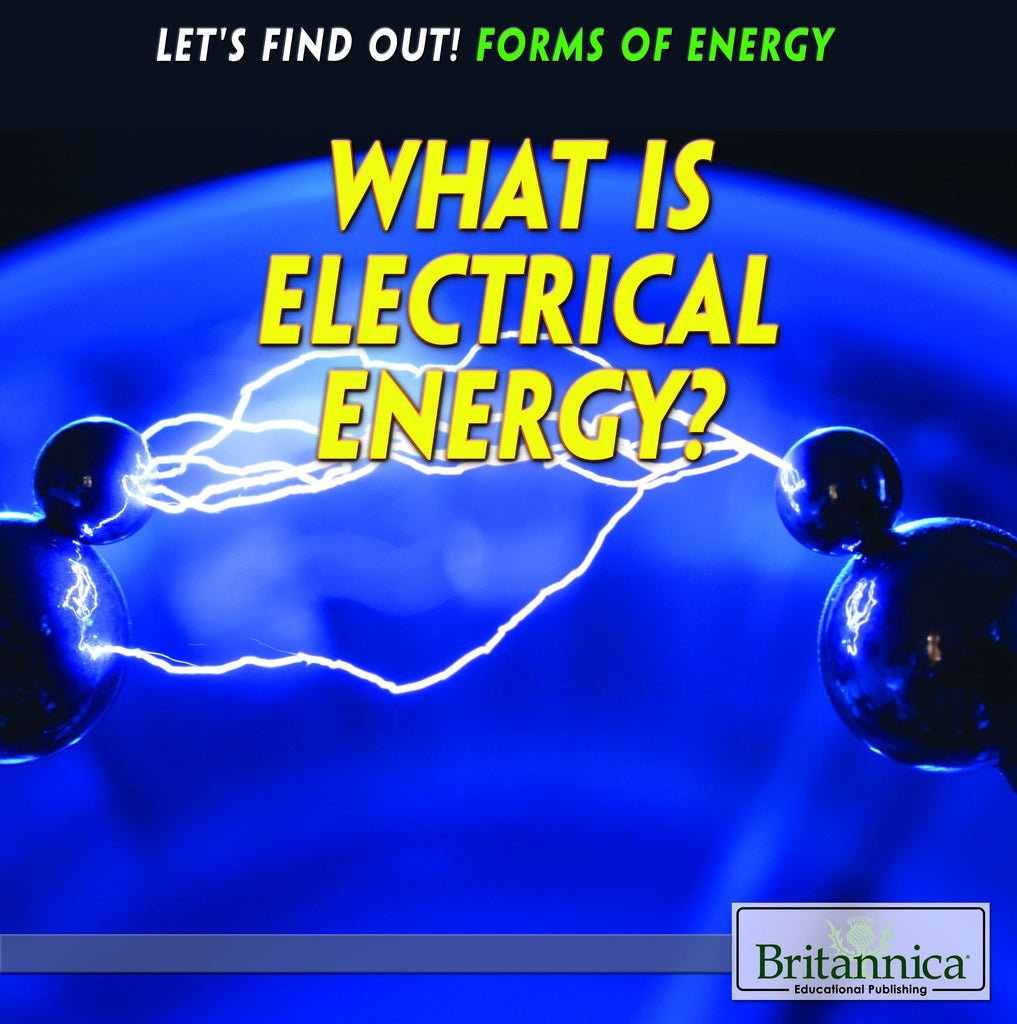 What Is Electrical Energy?