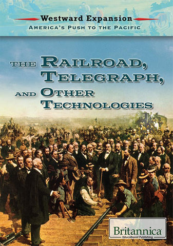 The Railroad, the Telegraph, and Other Technologies