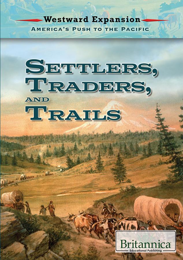 Settlers, Traders, and Trails
