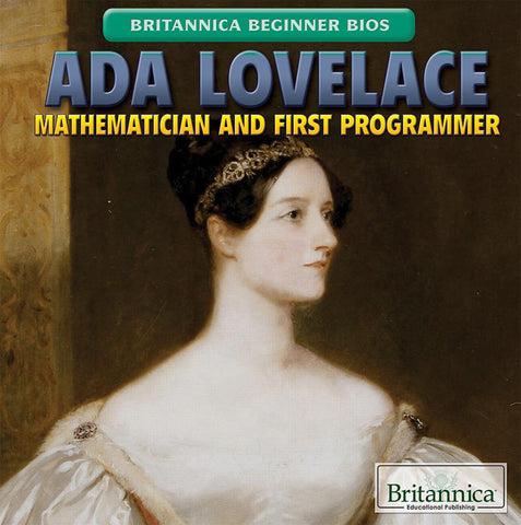 Ada Lovelace: Mathematician and First Programmer