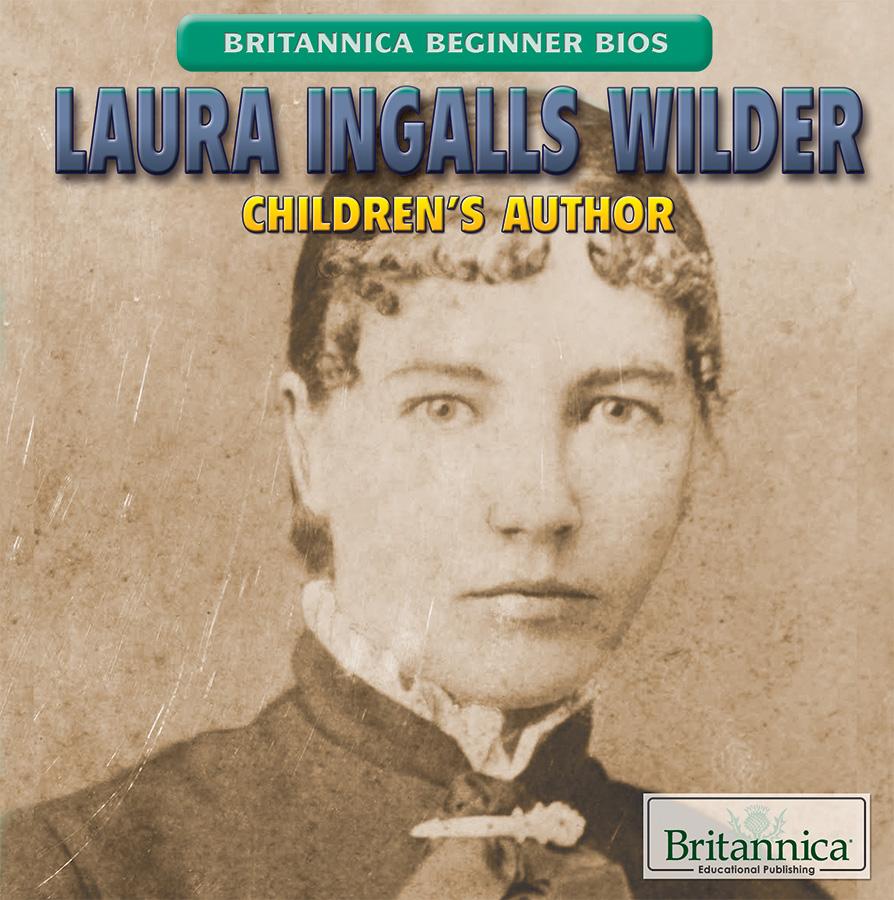 Laura Ingalls Wilder: Children’s Author