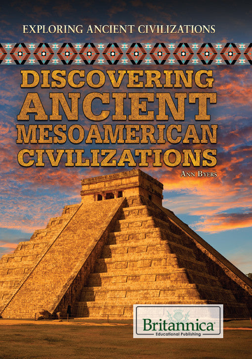 Discovering Ancient Mesoamerican Civilizations